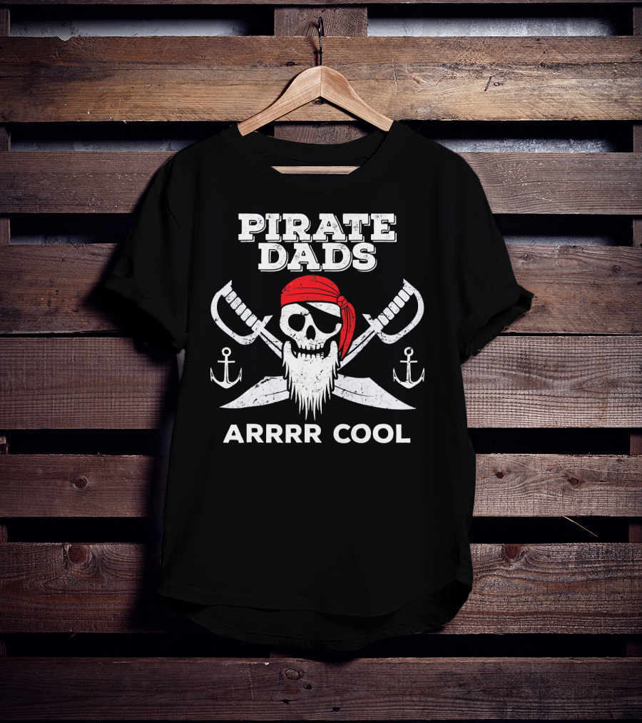 Pirate Dads Arrrr Cool Skull Swords Anchors T-Shirt