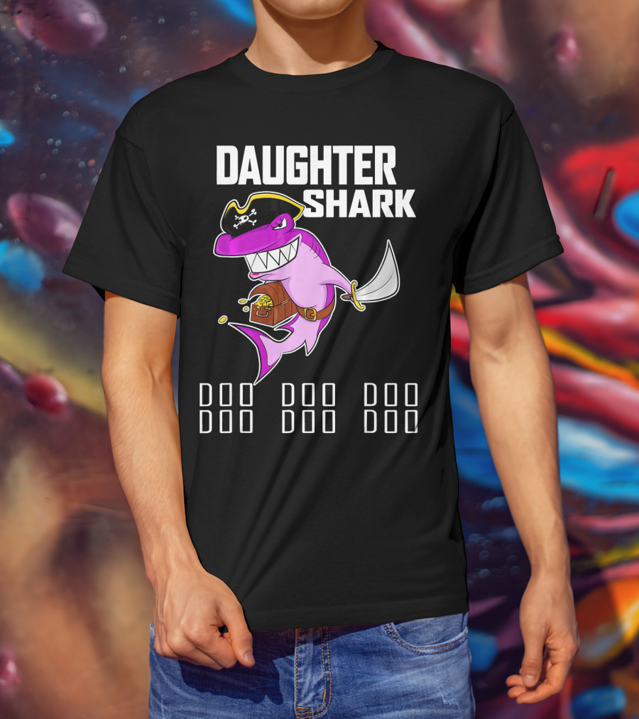 Daughter Shark Doo Doo Doo Pirate T-Shirt