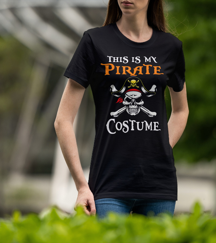 This Is My Pirate Costume Skull Crossbones Hat T-Shirt