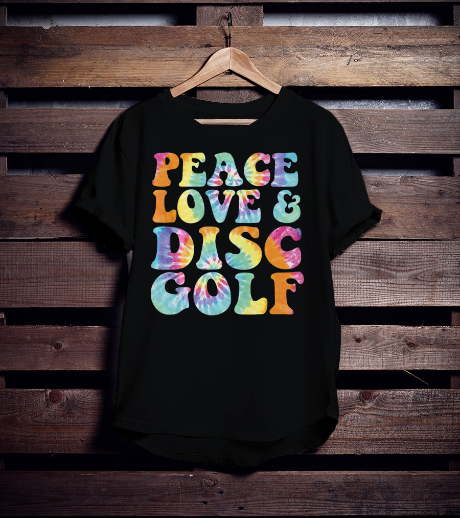 Peace Love And Disc Golf Tie Dye T-Shirt