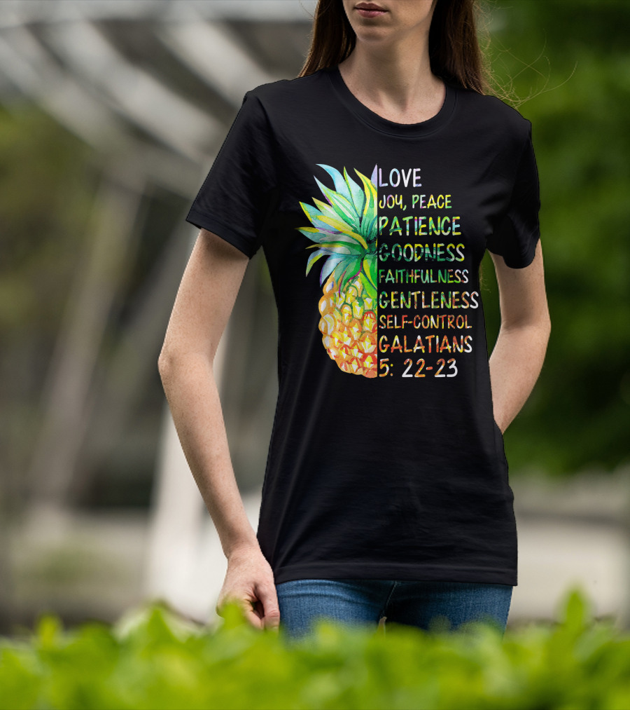 Pineapple Bible Galatians 5:22-23 Love Joy Peace Patience Goodness Faithfulness Gentleness Self-Control T-Shirt