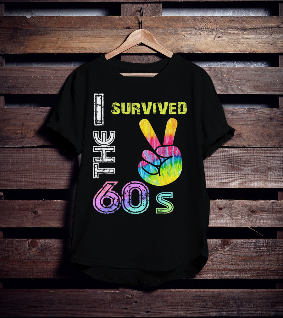 I Survived The 60s Tie-Dye Peace Sign T-Shirt