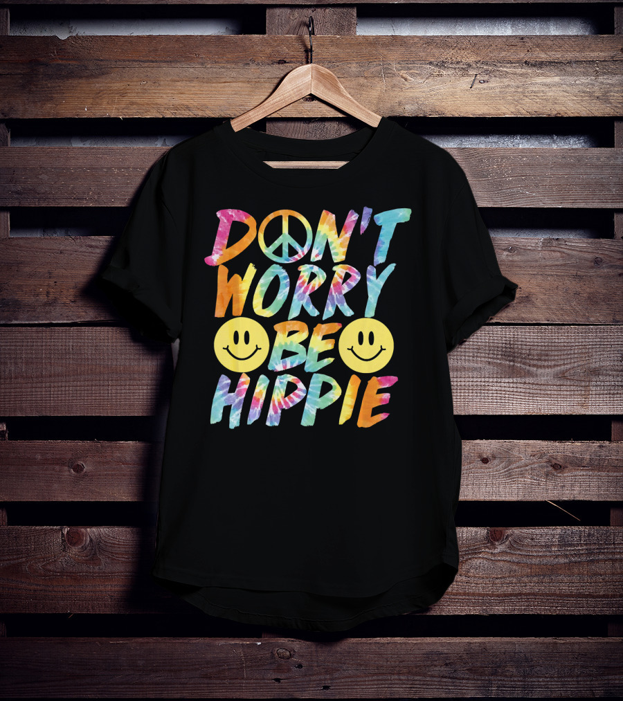 Don't Worry Be Hippie Tie Dye Style Peace Symbol Smiley Face T-Shirt