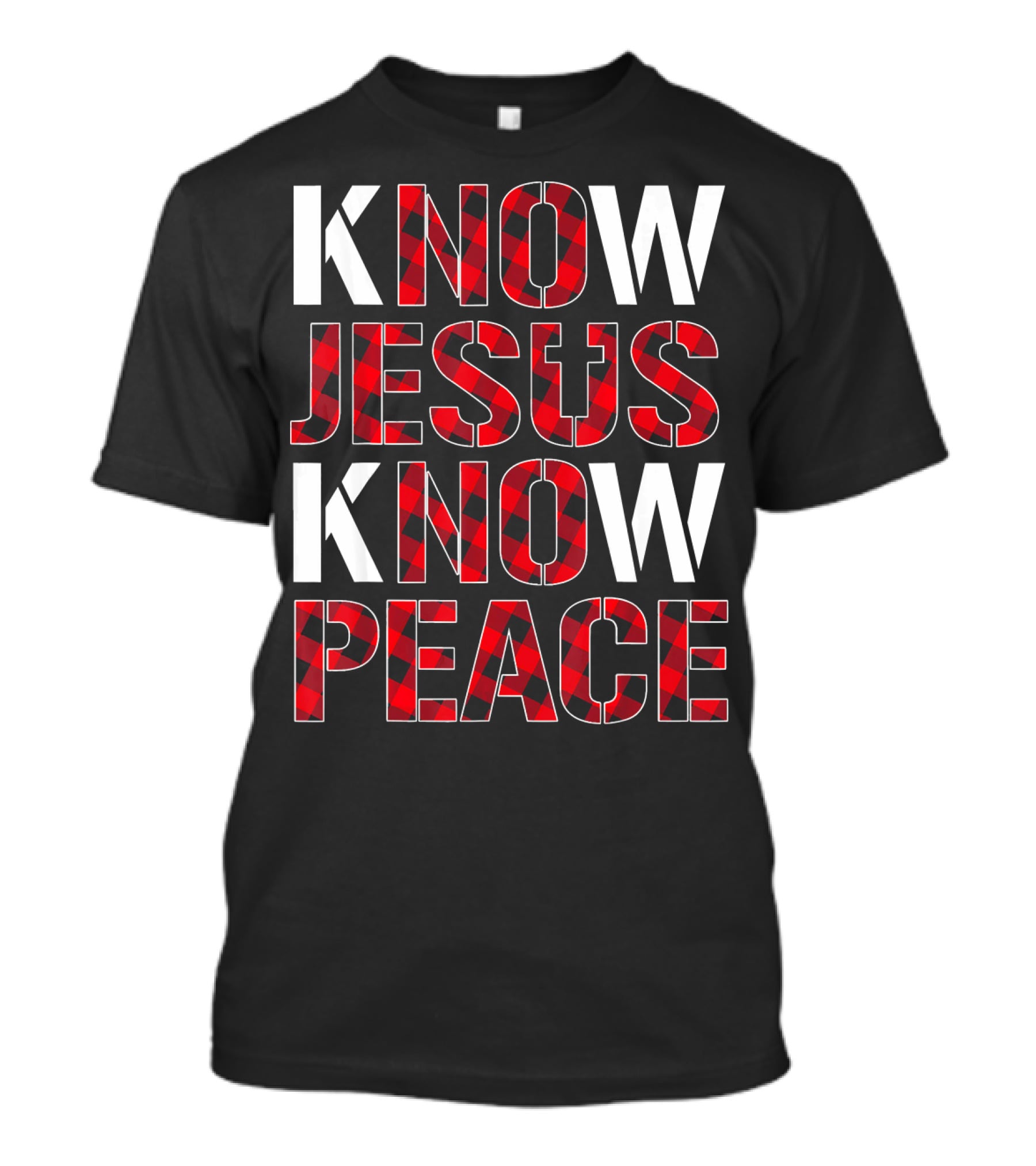 Know Jesus Know Peace Christian Buffalo Plaid Text T-Shirt