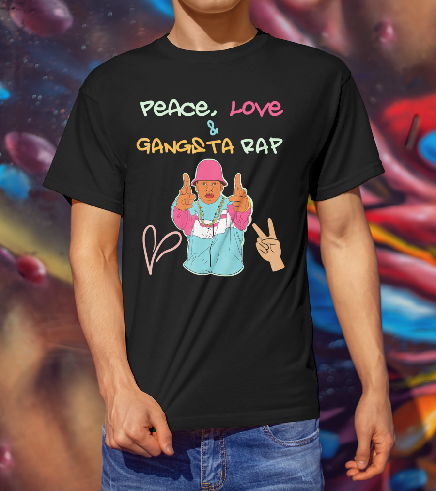 Peace Love And Gangsta Rap Hippy Hiphop Unis T-Shirt