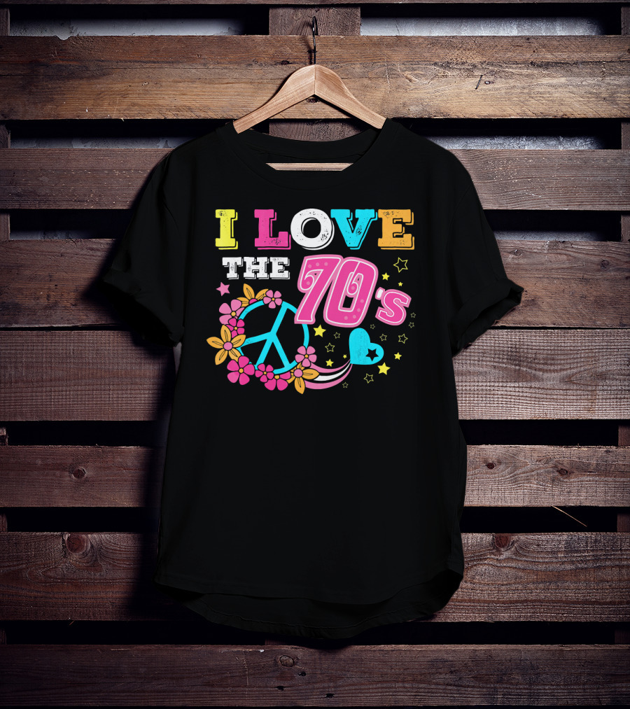 I Love The 70s Vintage Retro Peace And Love Floral Edition T-Shirt