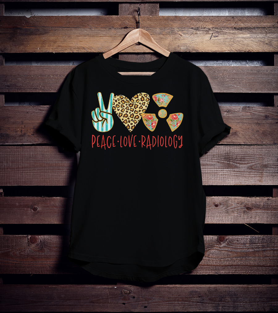 Peace Love Radiology Leopard Heart Floral Radiation T-Shirt