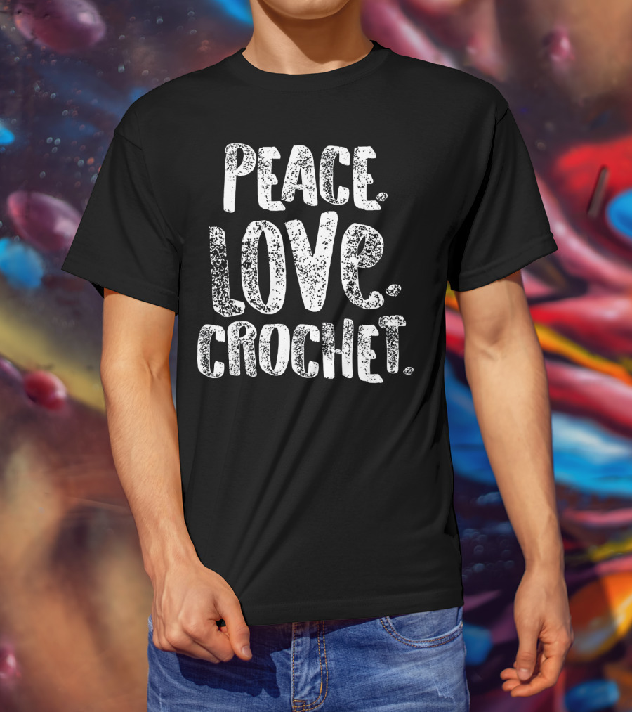 Peace Love Crochet T-Shirt