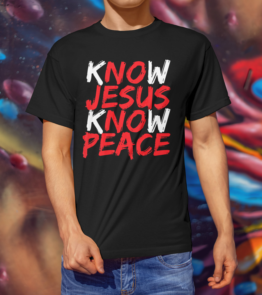 Know Jesus Know Peace Christian Bible Verse Scripture T-Shirt