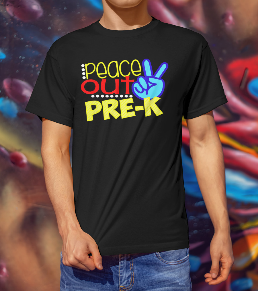 Peace Out Pre-K First Day Of School T-Shirt