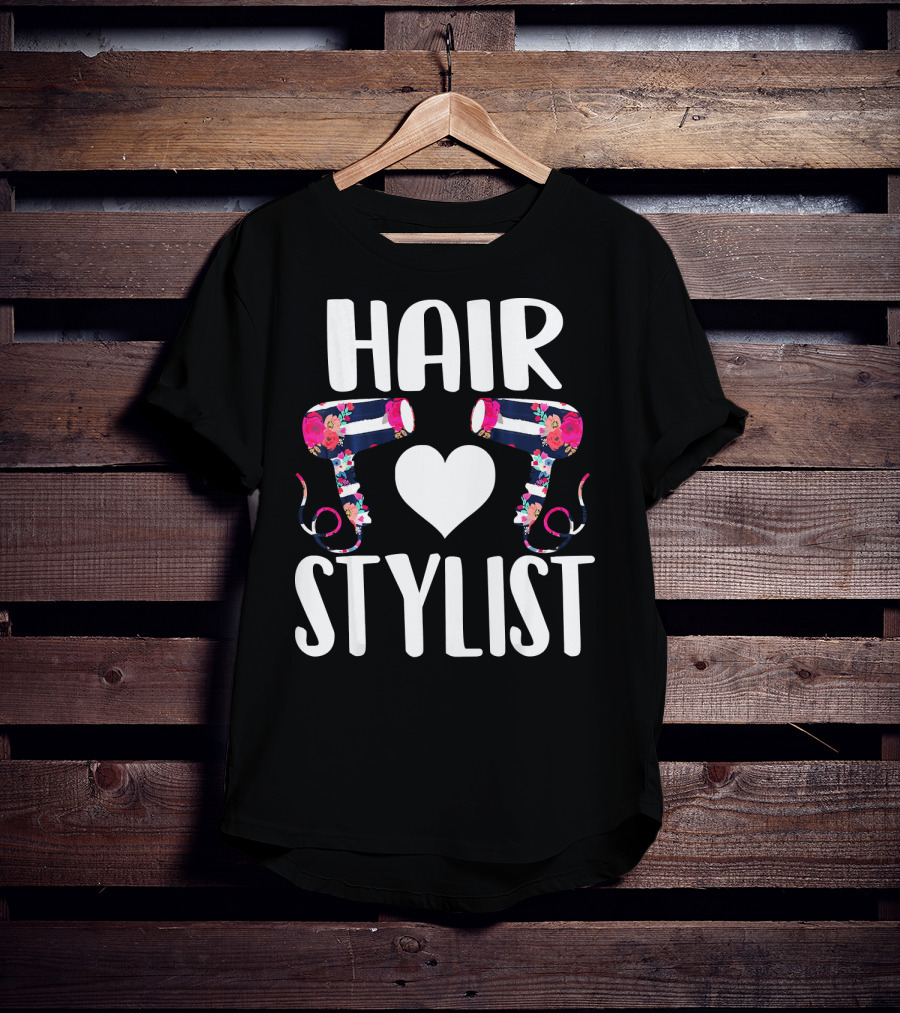 HAIR Stylist Love Floral Hairdryers T-Shirt