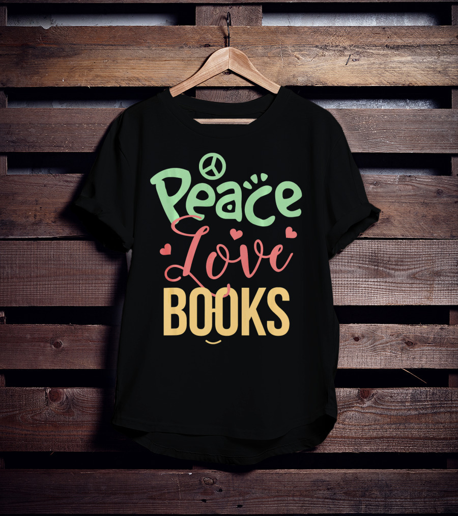 Peace Love Books T-Shirt