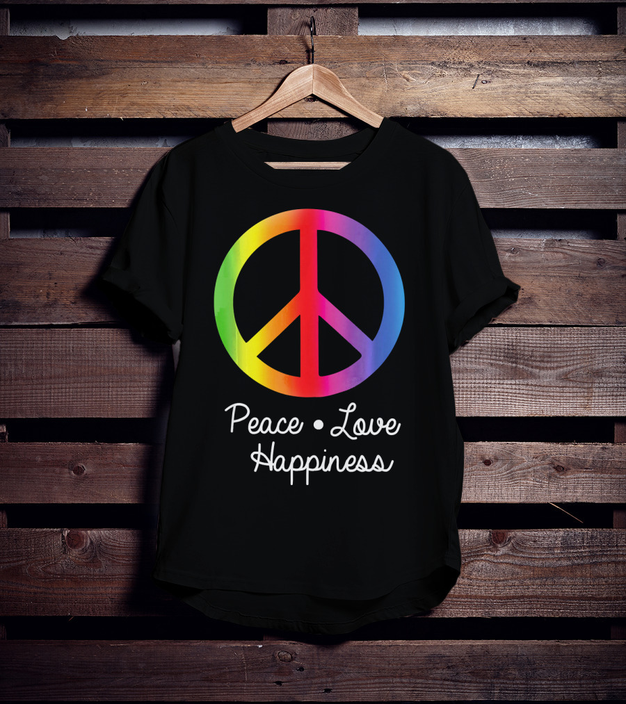 Peace Love Happiness Rainbow Peace Sign Hippie T-Shirt