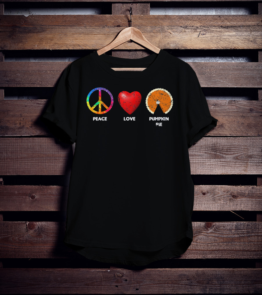 Family Thanksgiving Peace Love Pumpkin Pie T-Shirt
