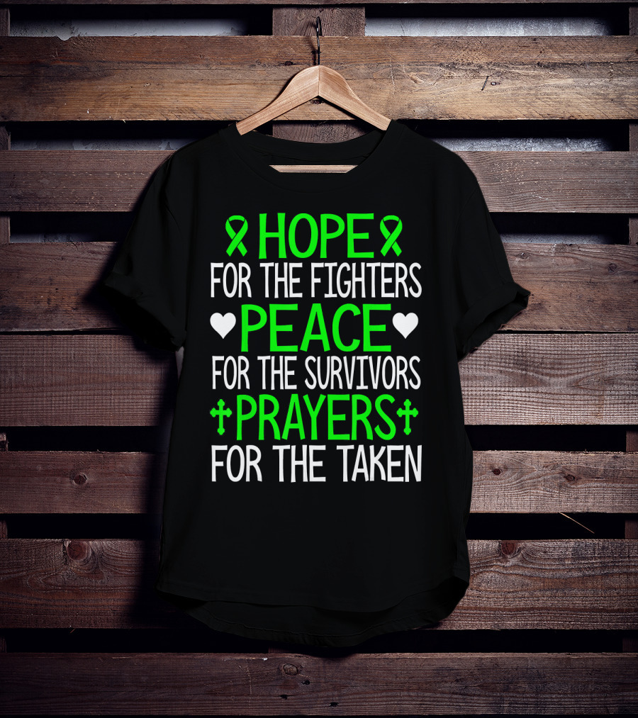 Hope For The Fighters Peace For The Survivors Prayers For The Taken T-Shirt