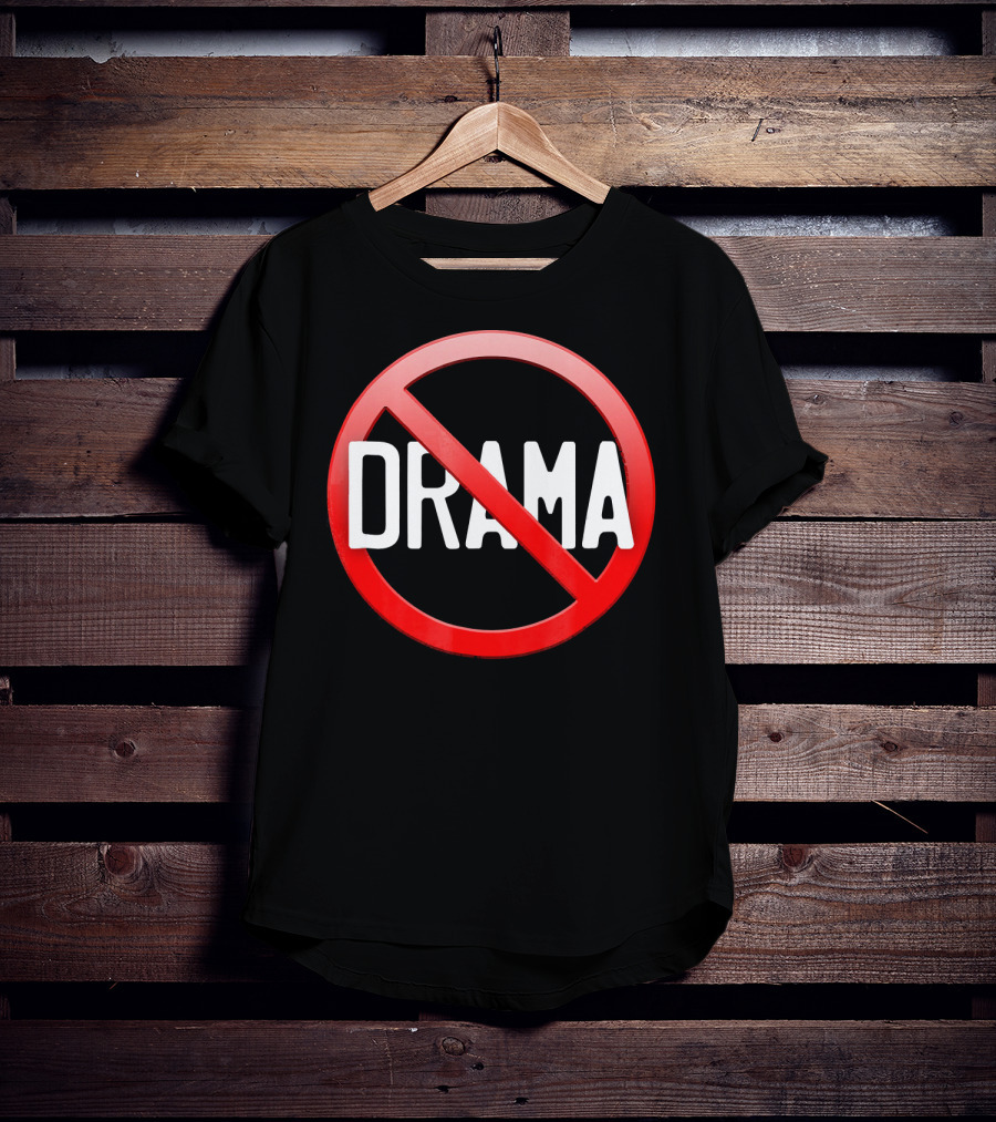 No Drama Peace Sign Symbol No Worries No Conflicts T-Shirt