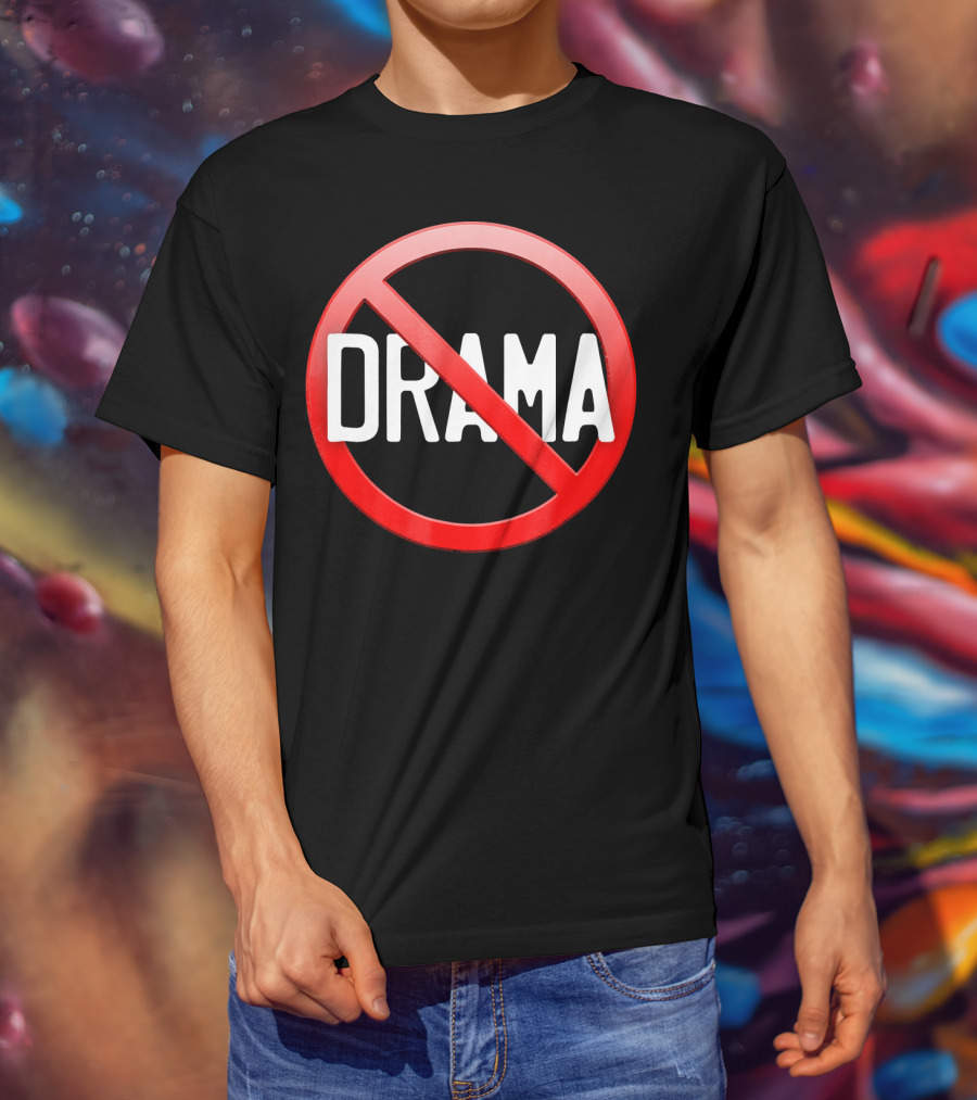 No Drama Peace Sign Symbol No Worries No Conflicts T-Shirt