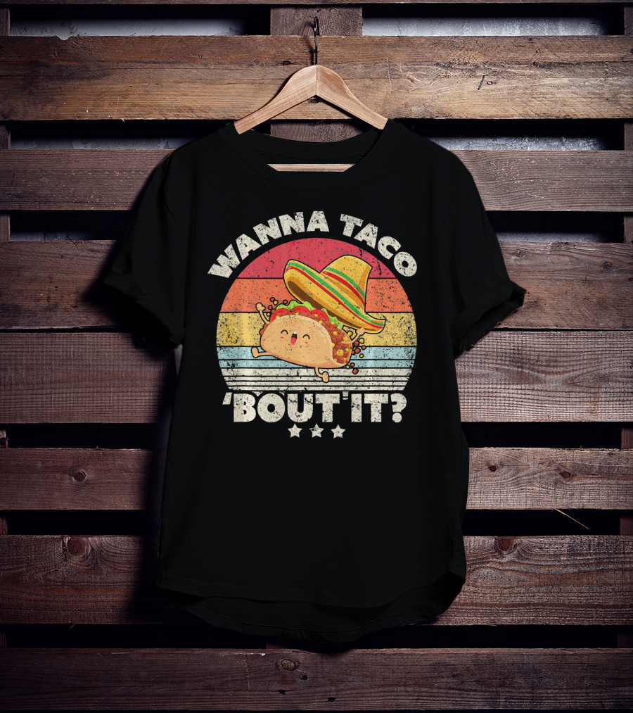 Wanna Taco 'Bout It? Funny Taco T-Shirt