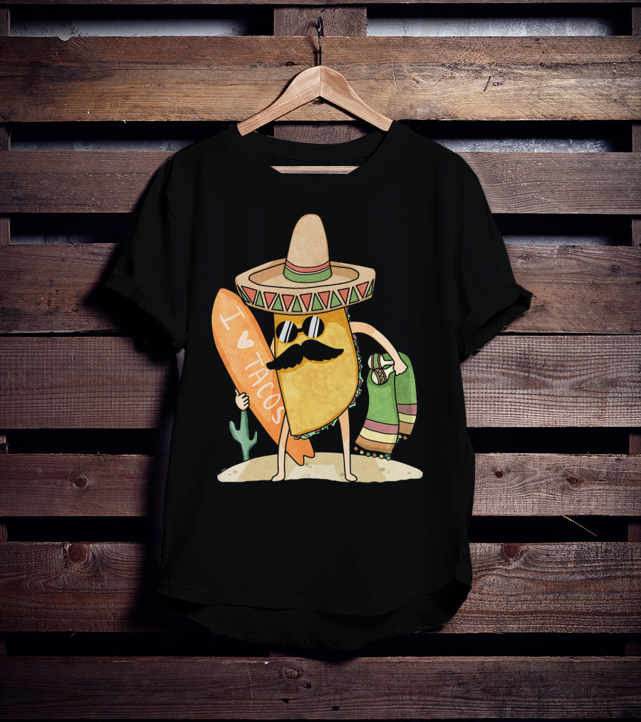 I Love Tacos Funny Mexican Surfing Beach T-Shirt