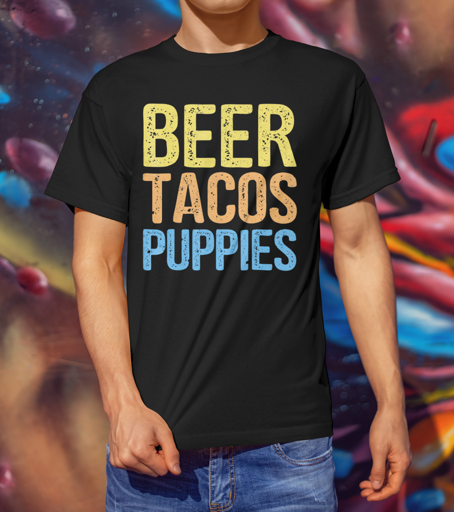 Beer Tacos Puppies Great Pet Lover Trio T-Shirt