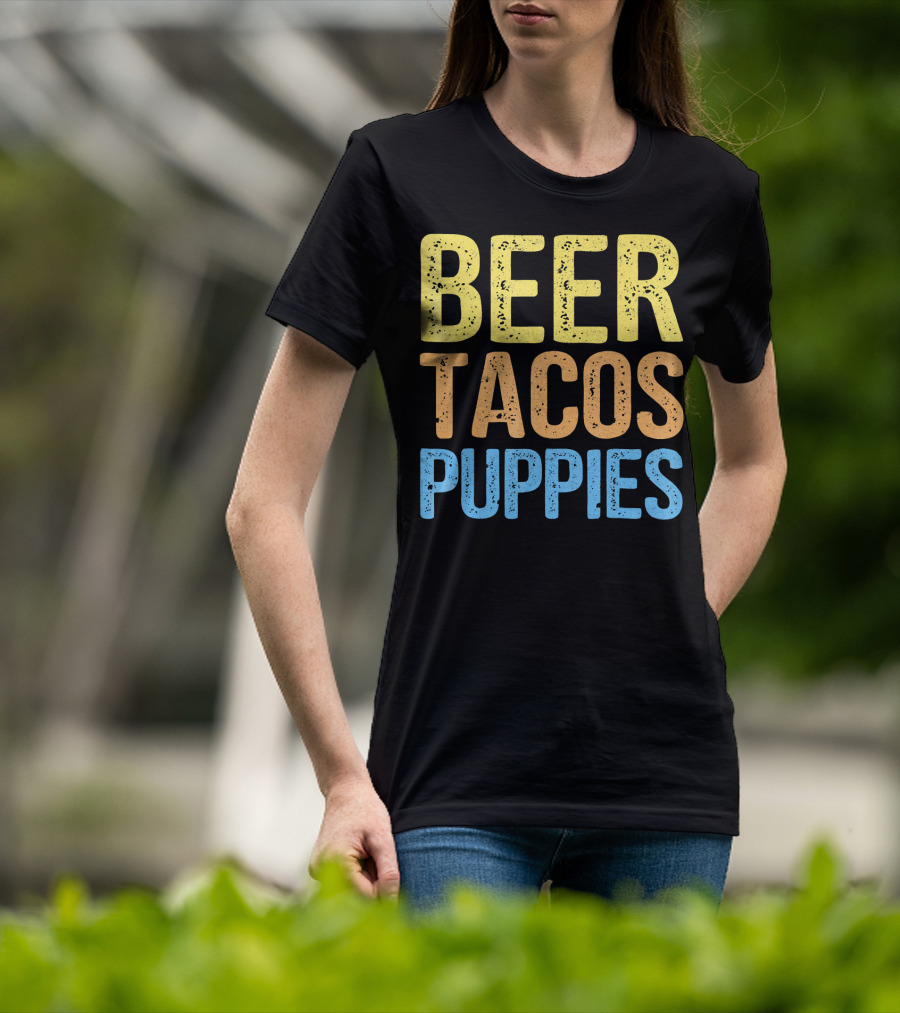 Beer Tacos Puppies Great Pet Lover Trio T-Shirt
