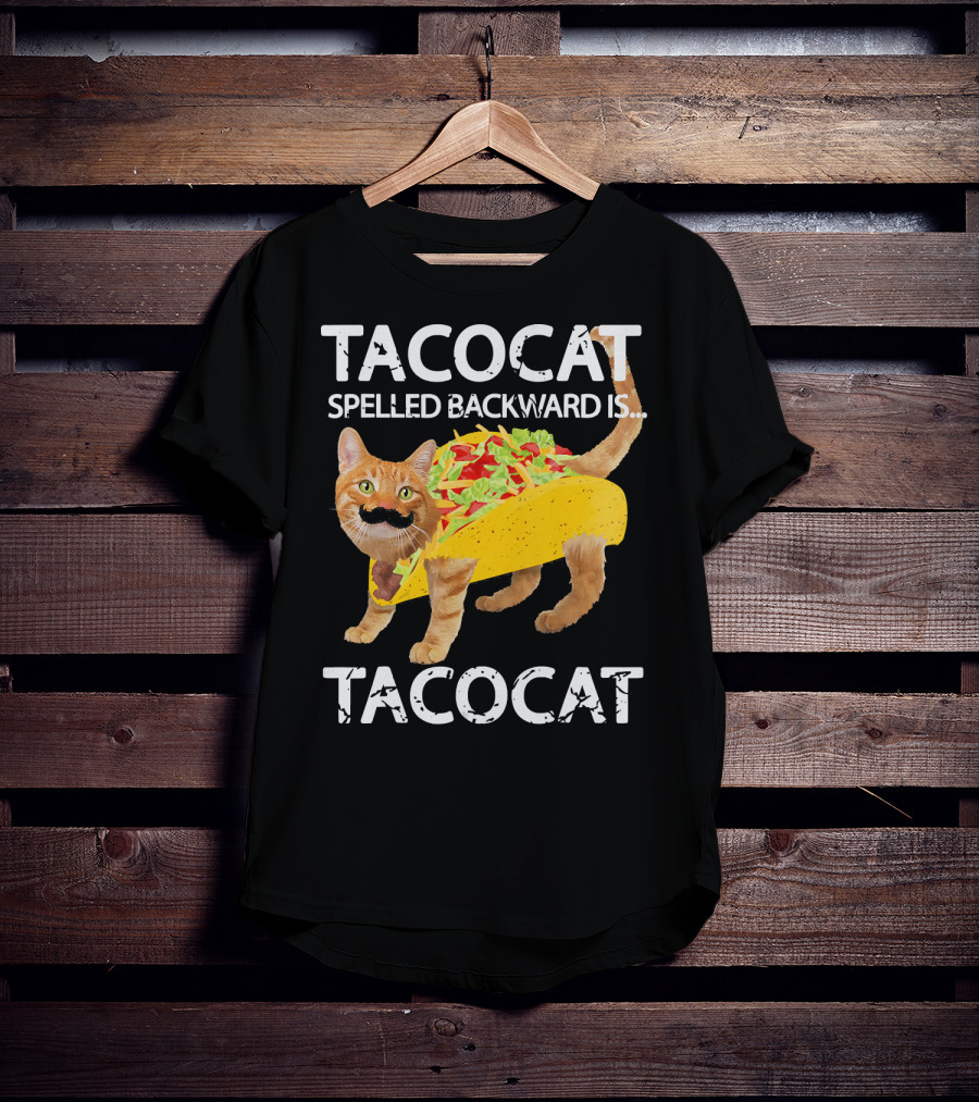 Tacocat Spelled Backward Is Tacocat Funny Cat Taco Lover T-Shirt