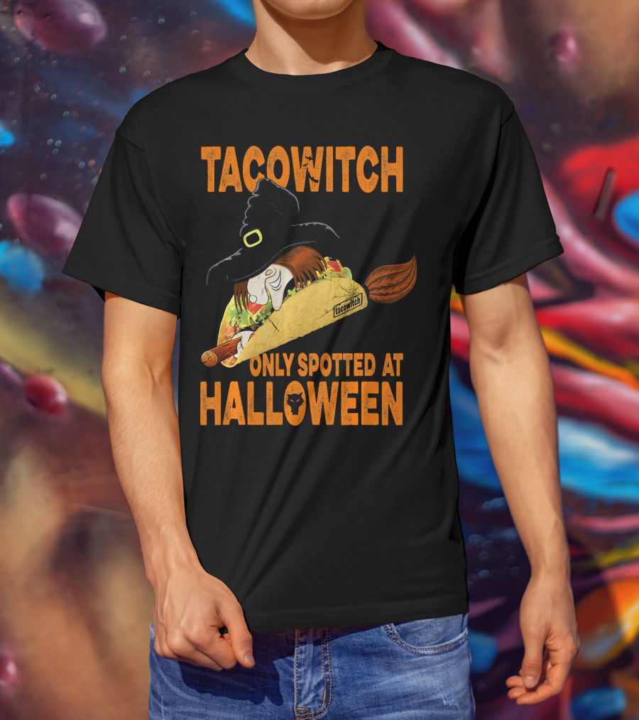 Taco Witch Only Spotted At Halloween T-Shirt