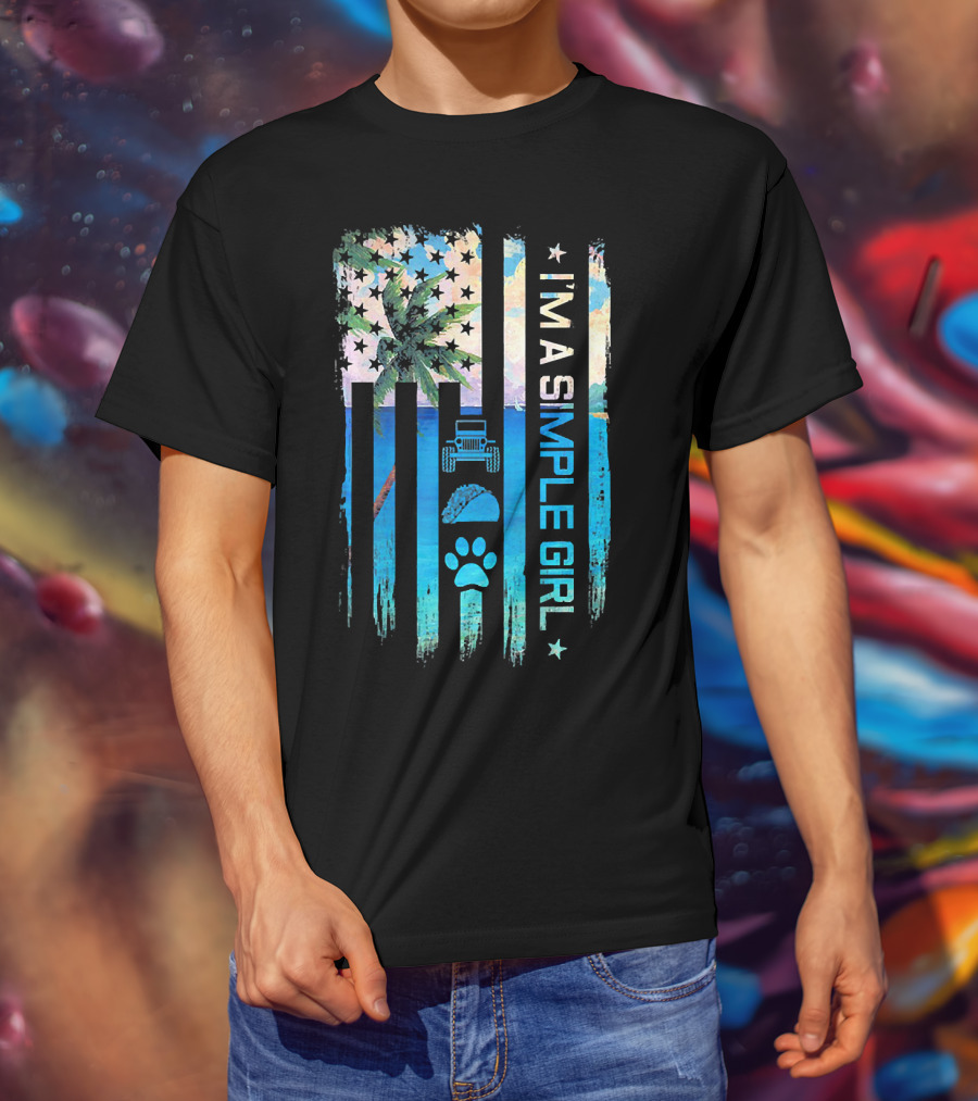 I'm A Simple Girl Jeeps Tacos Dogs American Flag Palm Tree T-Shirt