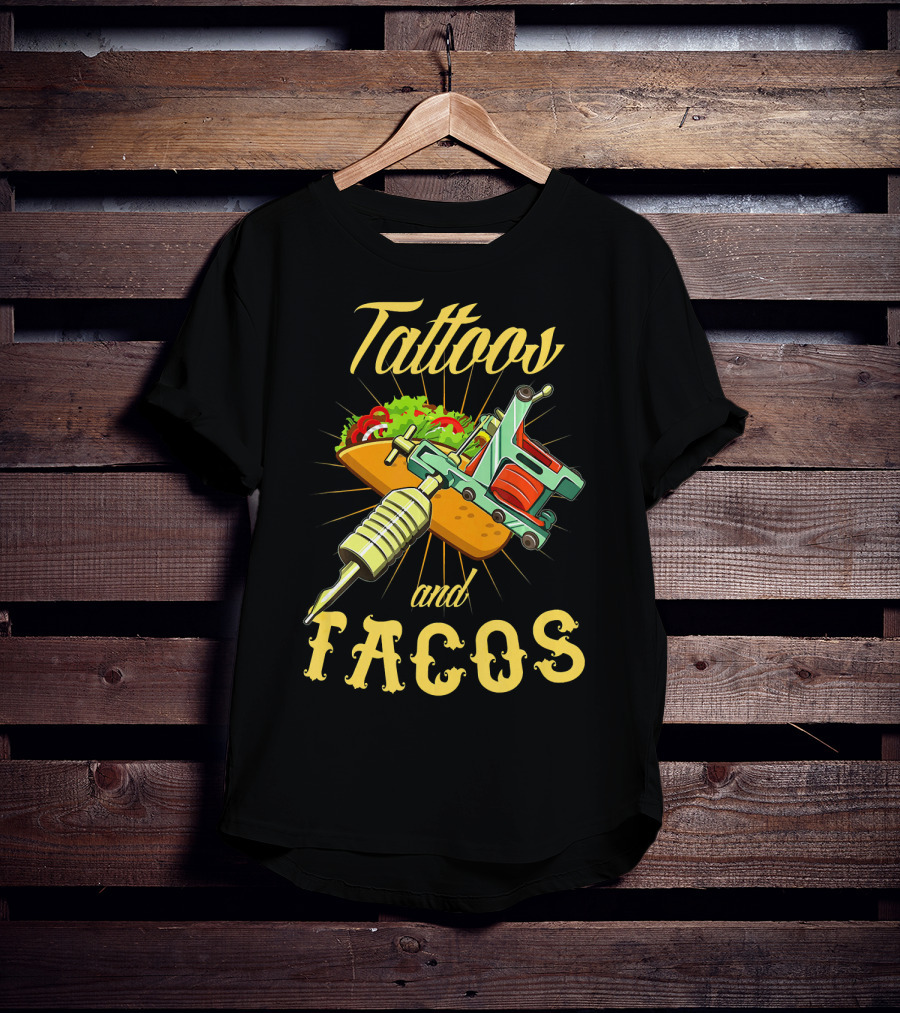 Tattoos And Tacos With Ink And Taco T-Shirt