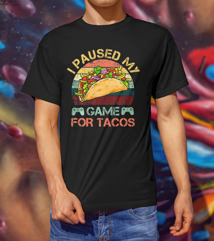 I Paused My Game For Tacos Gaming Gamer Controller T-Shirt