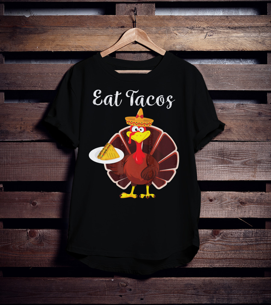 Turkey Eat Tacos Funny Mexican Sombrero T-Shirt