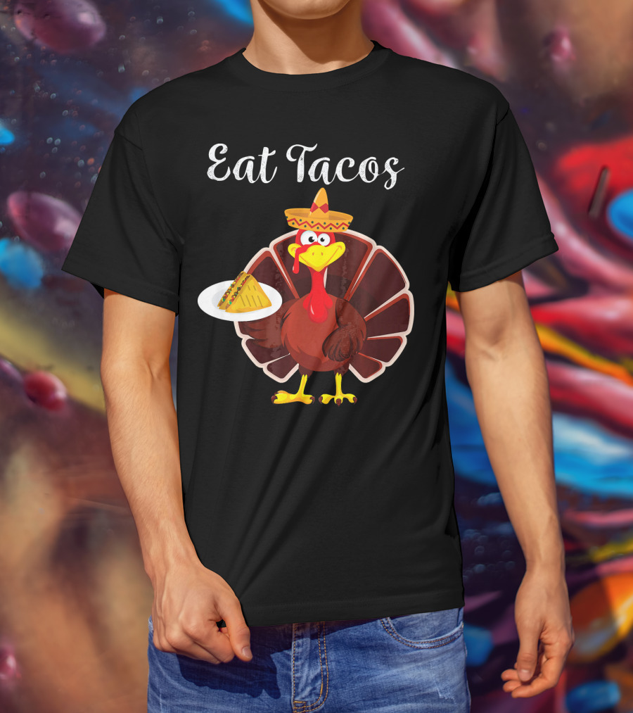 Turkey Eat Tacos Funny Mexican Sombrero T-Shirt