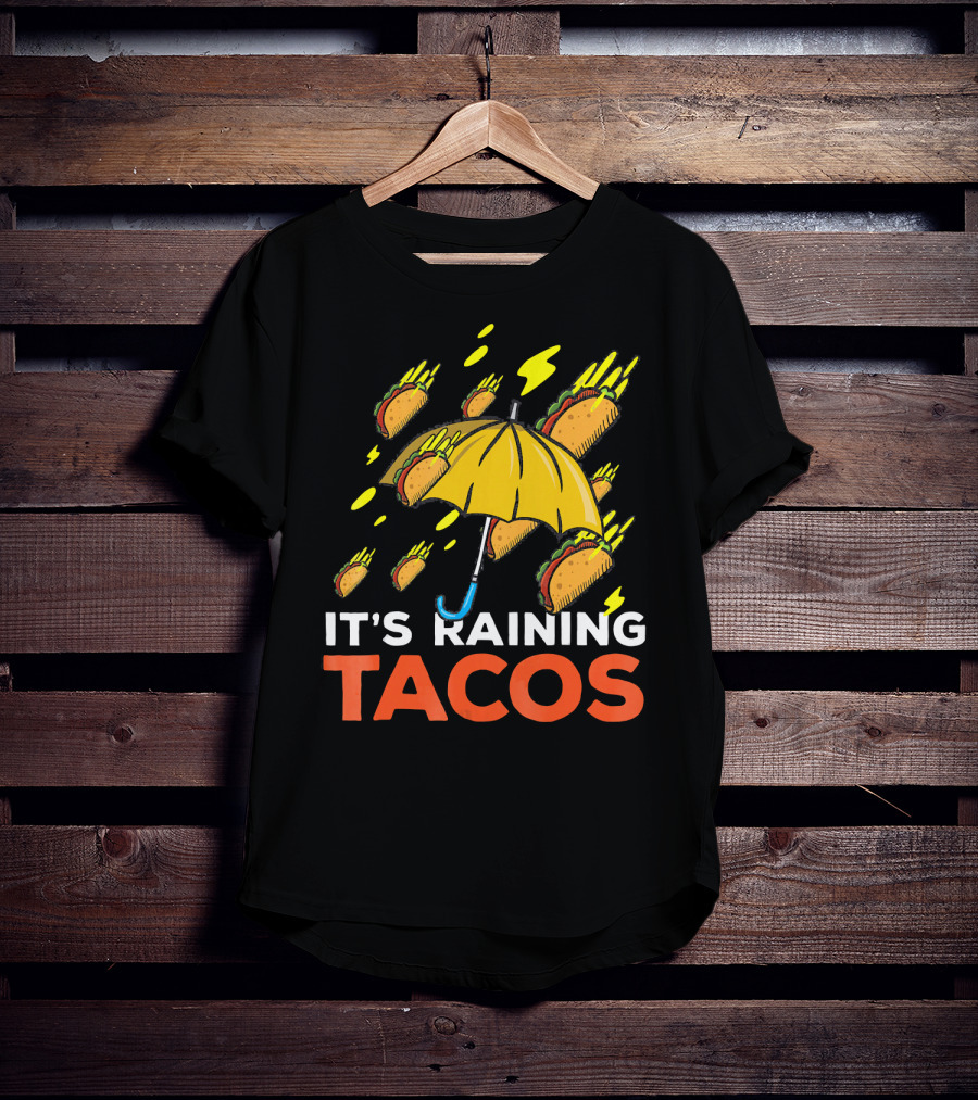 It's Raining Tacos Fun With Yellow Umbrella And Flying Tacos T-Shirt