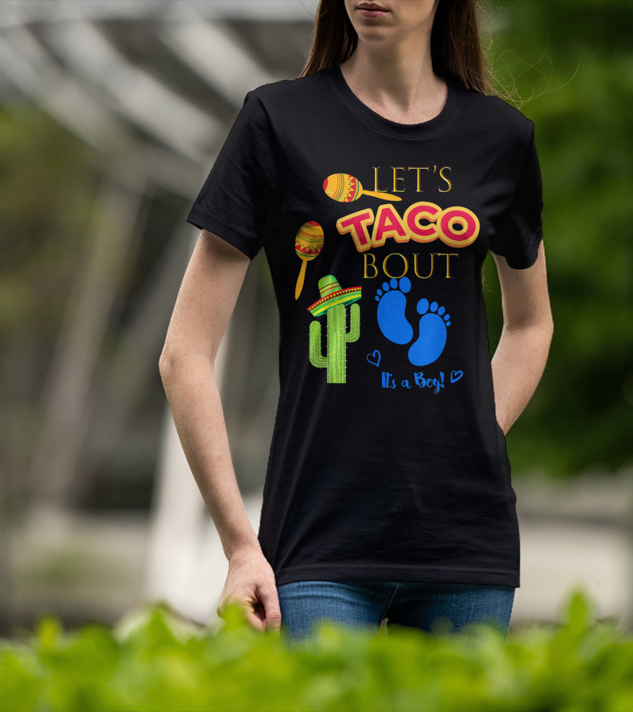 Let's Taco Bout It's A Boy Mexican Fiesta T-Shirt