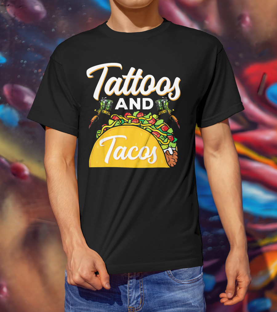 Tattoos And Tacos Ink And Mexican Cuisine Fusion T-Shirt