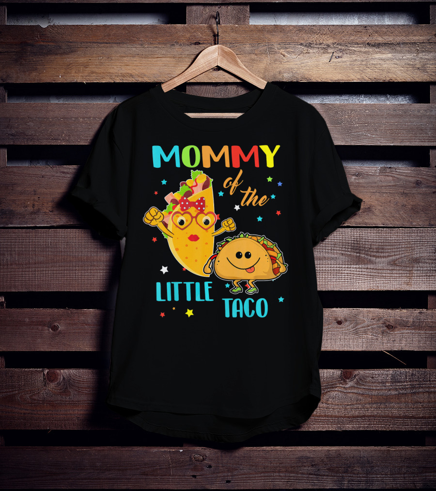 Mommy Of The Little Taco T-Shirt