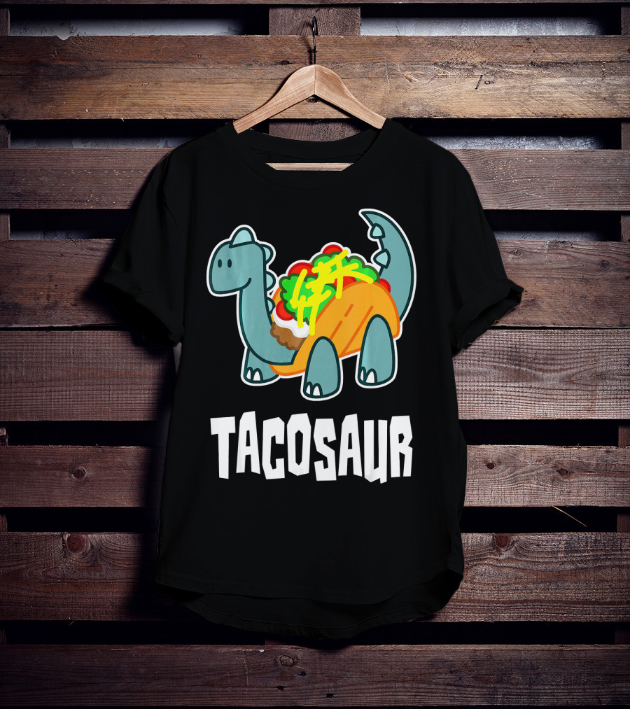 Tacosaur Funny Mexican Food Taco Lover Dino Dinos T-Shirt
