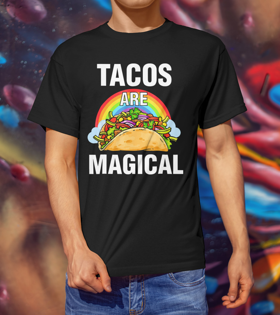 Tacos Are Magical Rainbow Delight T-Shirt