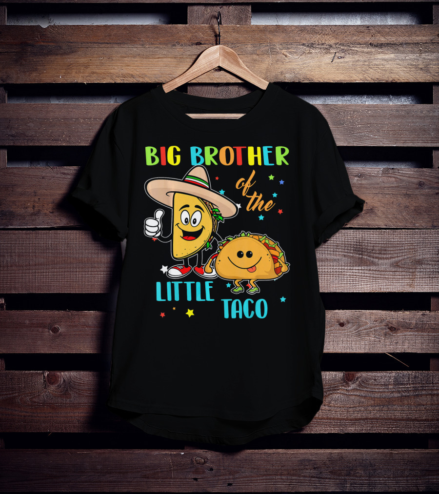 Big Brother Of The Little Taco T-Shirt