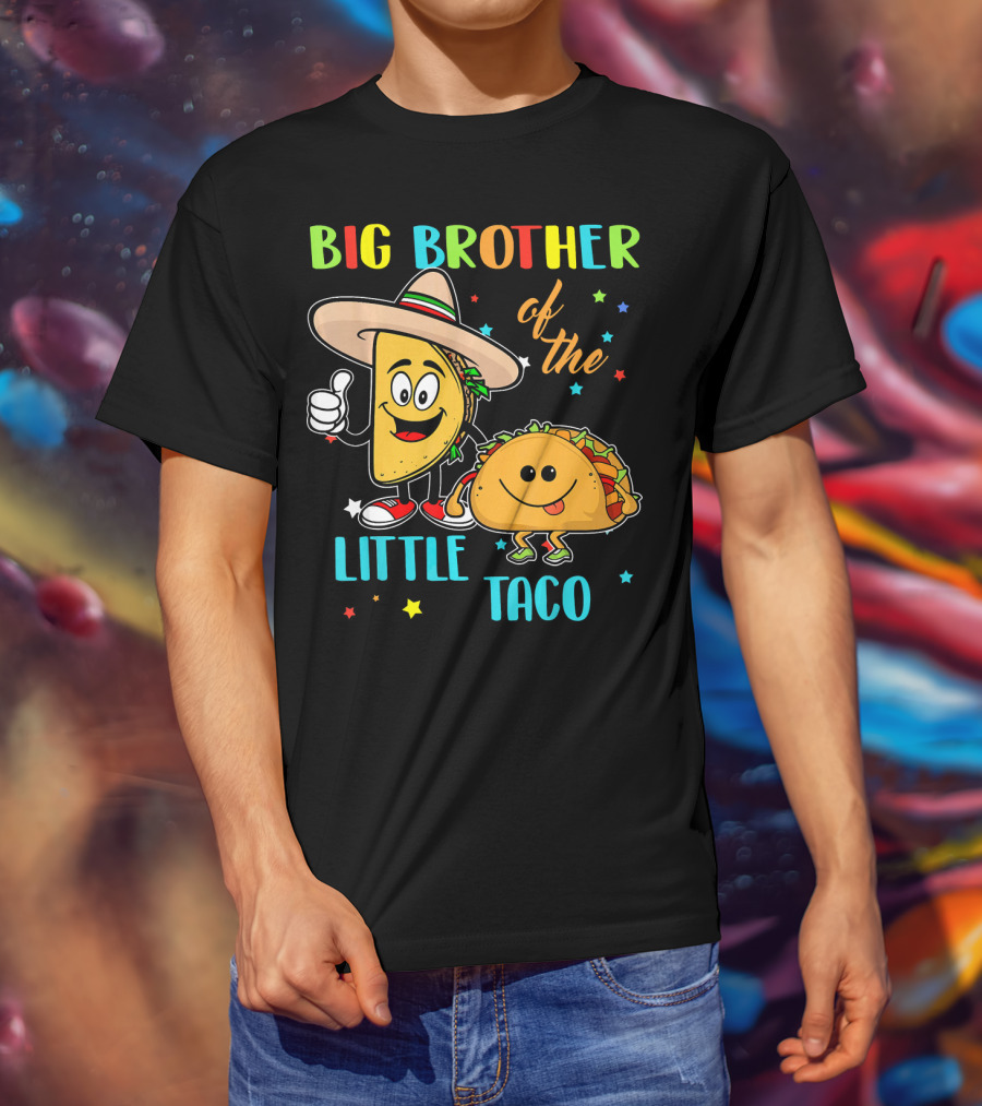 Big Brother Of The Little Taco T-Shirt