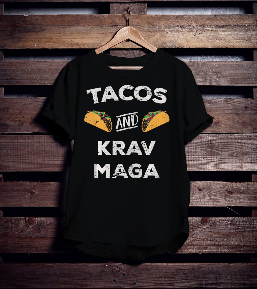 Tacos And Krav Maga Enthusiast Fun Combination T-Shirt