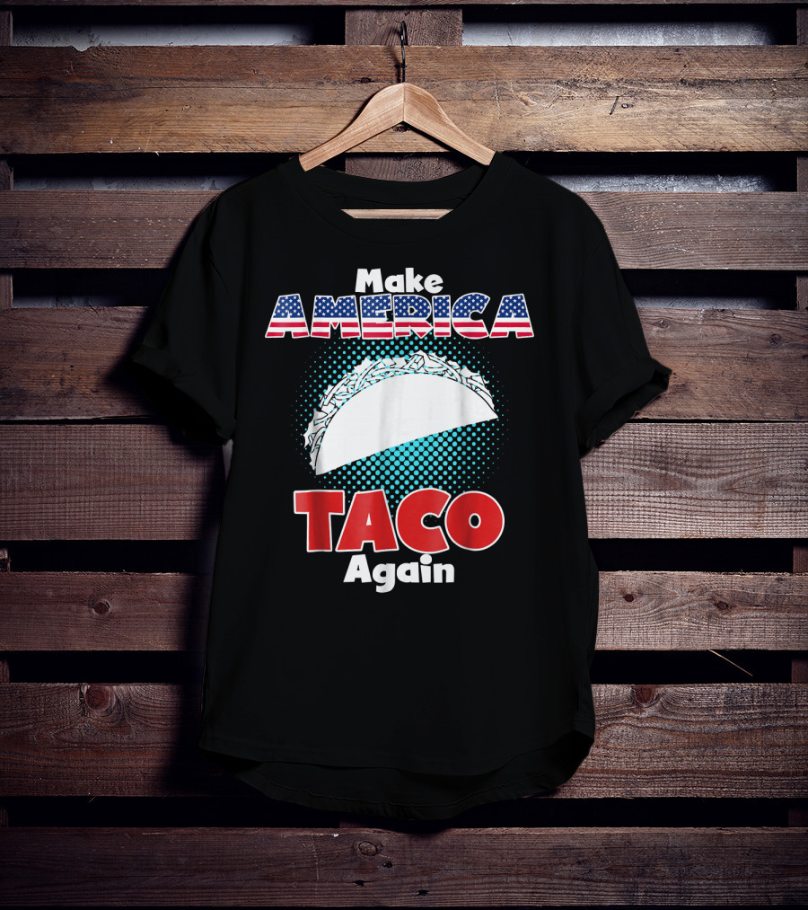 Make America Taco Again Funny Patriotic Stars Stripes Taco T-Shirt