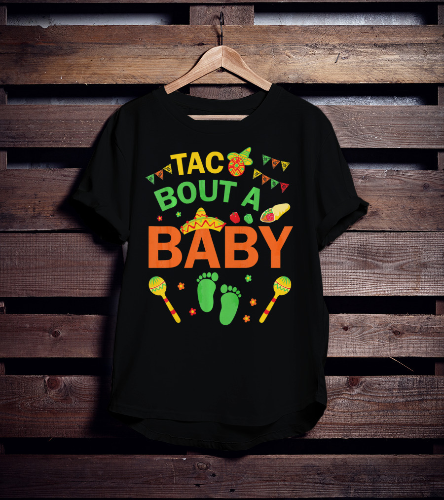 Taco Bout A Baby Fiesta Sombrero And Maracas Pregnancy Announcement T-Shirt
