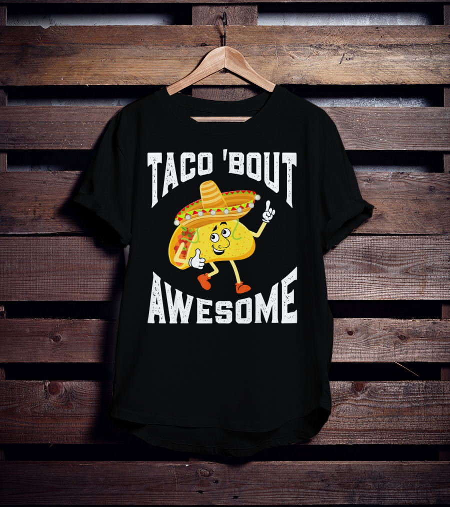 TACO 'Bout Awesome Mexican Taco Lover Sombrero Cartoon T-Shirt
