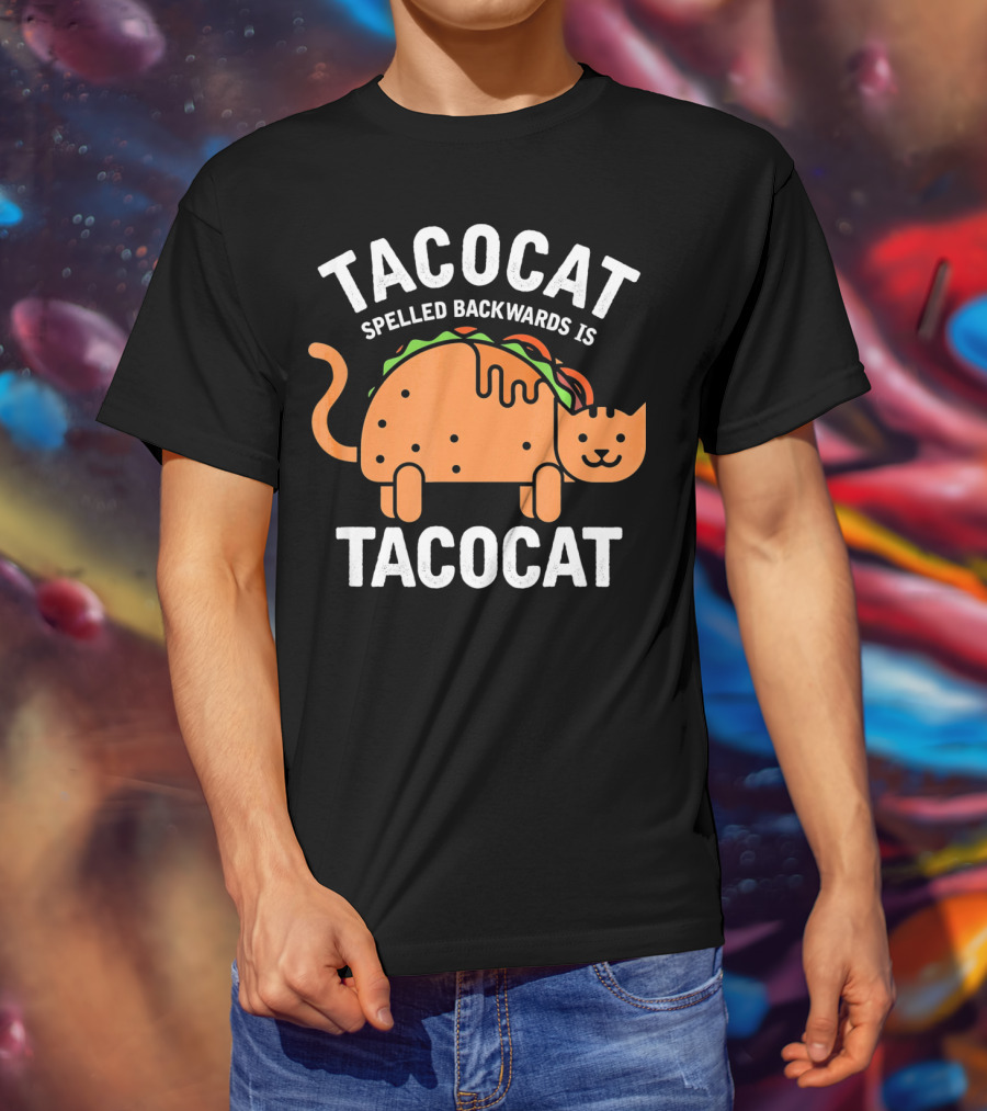 Tacocat Spelled Backwards Is Tacocat Cinco De Mayo Cinco De Meow Cat Taco T-Shirt