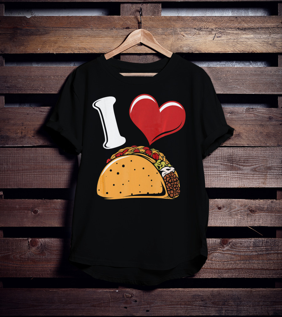 Funny I Love Tacos I Heart Tacos Lover I ❤️ Tacos T-Shirt