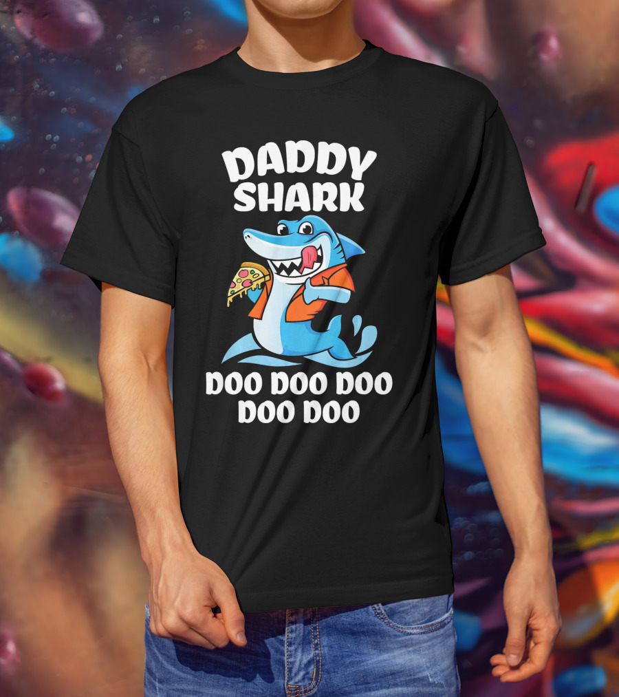 Daddy Shark Doo Doo Doo Doo Pizza Eating Cartoon Shark T-Shirt