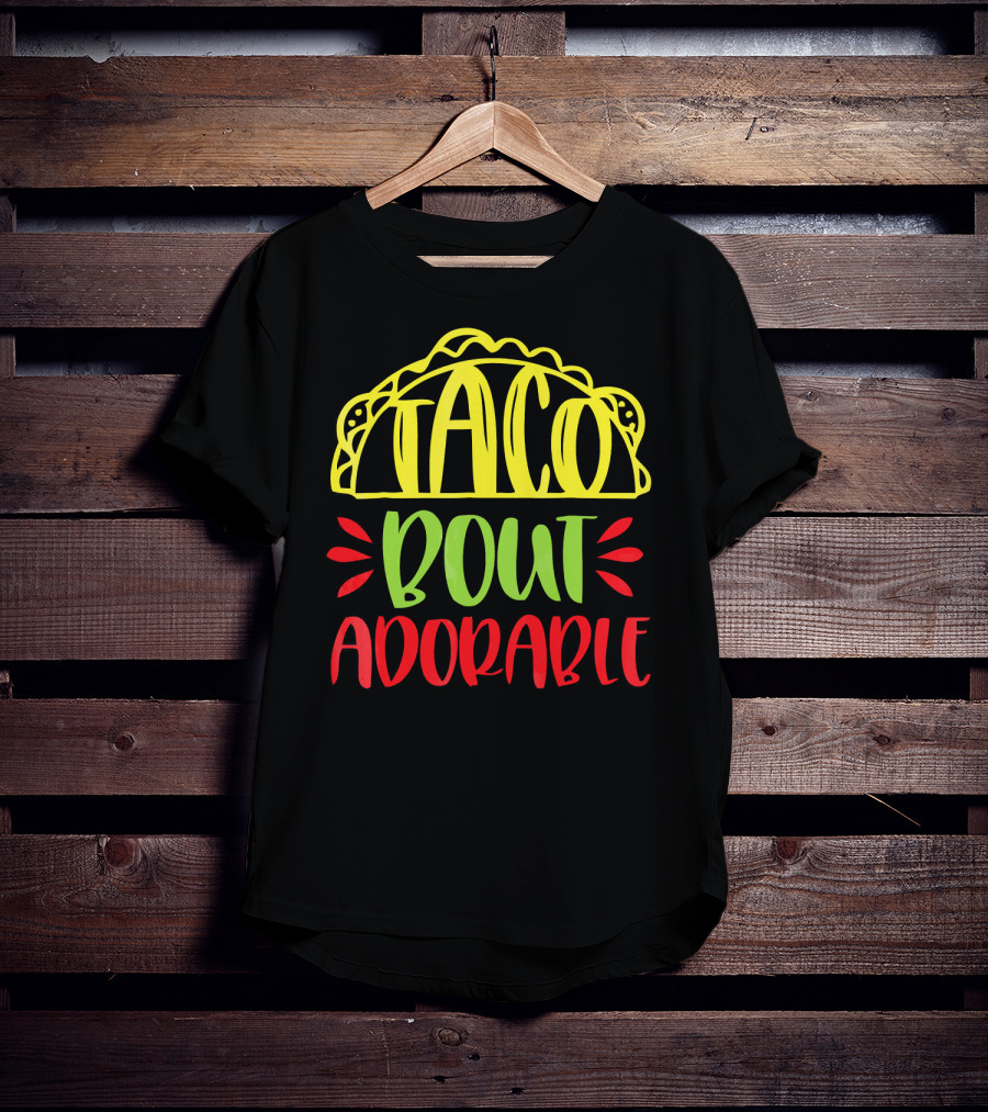 Taco Bout Adorable Cute Baby T-Shirt
