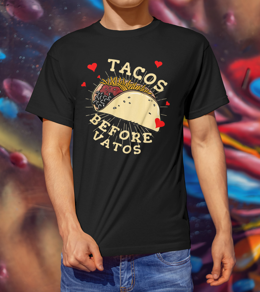 Tacos Before Vatos Funny Gym Food With Hearts T-Shirt