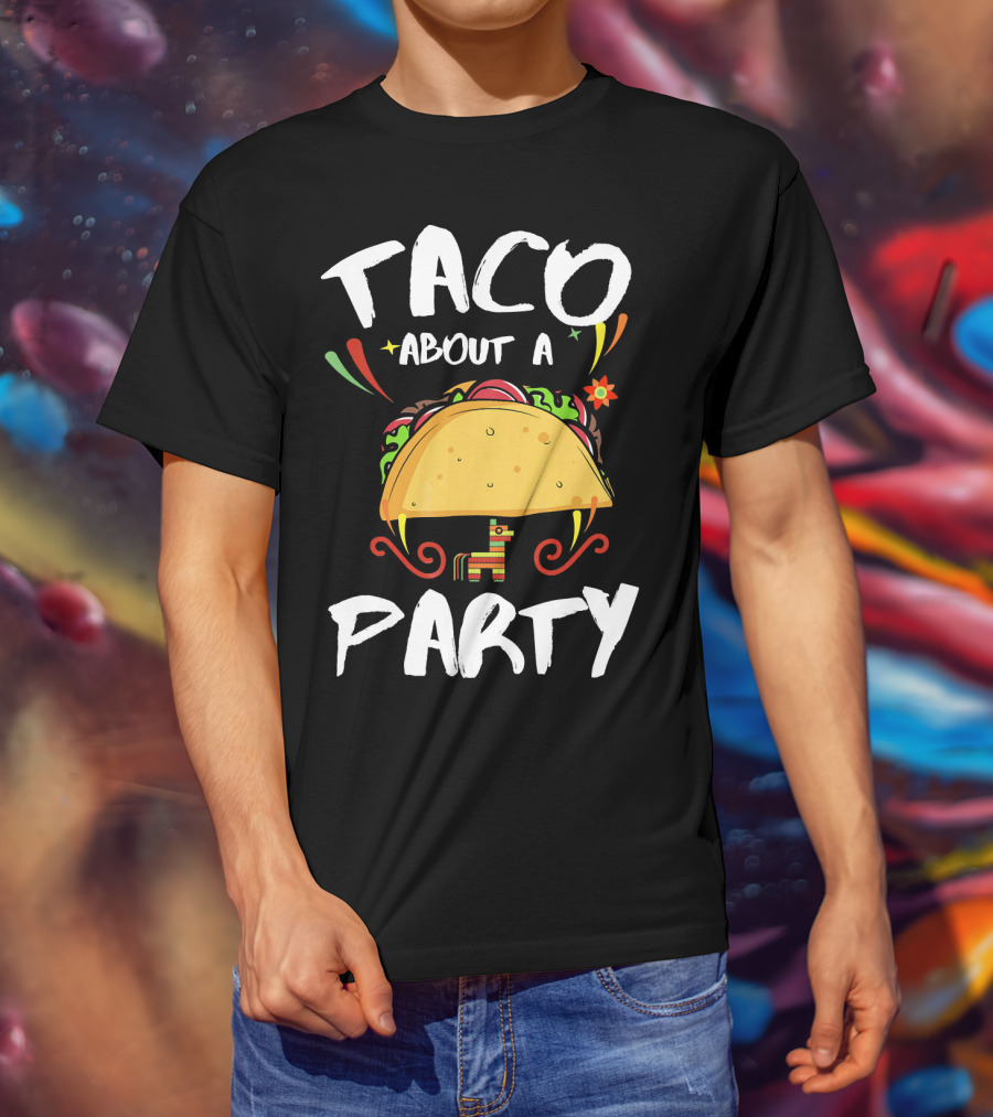 Taco About A Party Colorful Taco Fiesta With Pinata T-Shirt